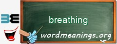 WordMeaning blackboard for breathing